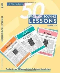 50 problem-solving lessons: The best from 10 years of math solutions newsletters