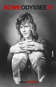 Simon Goddard - Bowie Odyssee '70