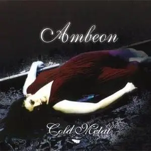 Ambeon - Fate of a Dreamer (2001) & Cold Metal (CD Single)