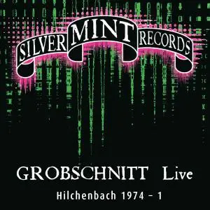 Grobschnitt - Live Hilchenbach 1974-1 & 1972-2 (2009-2010)