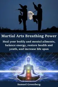 Martial Arts Breathing Power