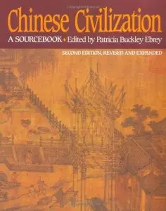 Chinese Civilization: A Sourcebook, 2nd Edition
