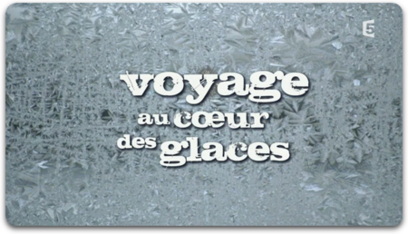 Voyage Au Coeur Des Glaces (E01/05) Dans Le Grand Bain (2013)