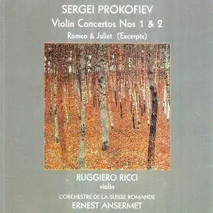 Riuggiero Ricci, Ernest Ansermet - Prokofiev: Violin Concertos 1 & 2, Romeo and Juliet (excerpts) (2000)