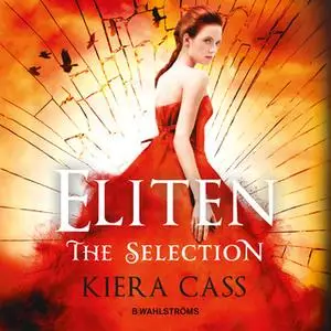 «The Selection 2 - Eliten» by Kiera Cass