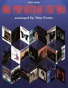 100 Pop Hits of the '90s (Easy Piano) by Dan Coates