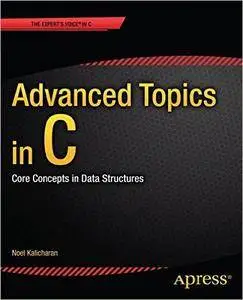 Advanced Topics in C: Core Concepts in Data Structures (Repost)
