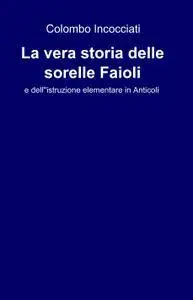 La vera storia delle sorelle Faioli