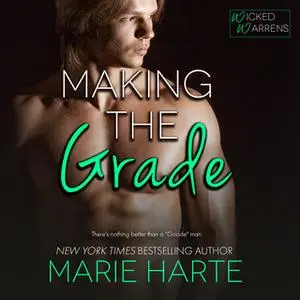 «Making the Grade» by Marie Harte