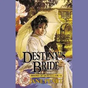 «Destiny's Bride» by Jane Peart