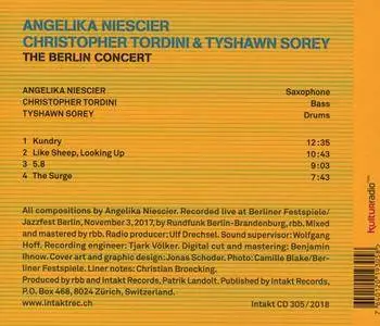 Angelika Niescier, Christopher Tordini, Tyshawn Sorey - The Berlin Concert (2018)