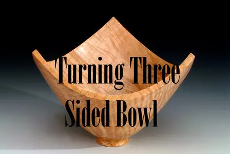 Woodturning - Turning Three Sided Bowl