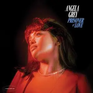 Angela Grey - Prisoner of Love (2024) [Official Digital Download 24/96]