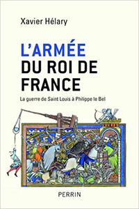 L'armée du roi de France - Xavier Hélary