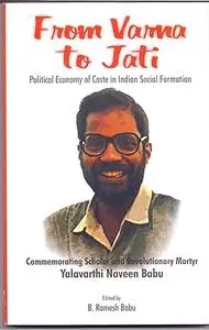 From Varma to Jati: Political Economy of Caste in Indian Social Formation