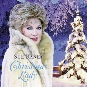Sue Raney - Christmas Lady (2016)