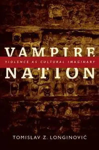 Vampire Nation: Violence as Cultural Imaginary