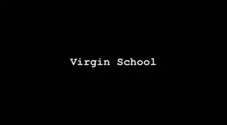 Virgin School (2007) **[RE-UP]**