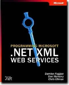 Programming Microsoft .NET XML Web Services 