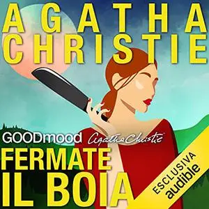 «Fermate il boia» by Agatha Christie