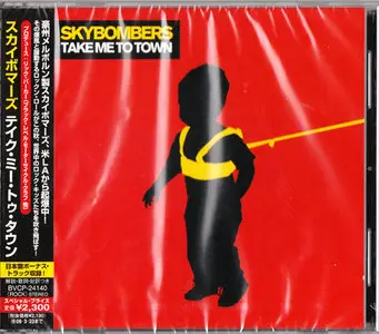 Skybombers - Take Me To Town [BMG Japan BVCP-24140] {2008 - japanese pressing} (Reuploaded)