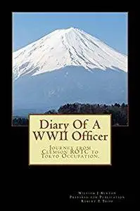Diary Of A WWII Officer: Journey From Clemson ROTC To Tokyo Occupation