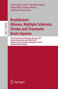 Brainlesion: Glioma, Multiple Sclerosis, Stroke and Traumatic Brain Injuries (Repost)