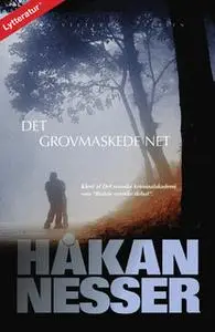 «Van Veeteren, nr. 1: Det grovmaskede net» by Håkan Nesser