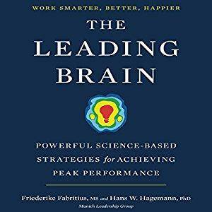 The Leading Brain: Powerful Science-Based Strategies for Achieving Peak Performance [Audiobook]