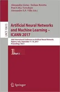 Artificial Neural Networks and Machine Learning – ICANN 2017, Part I