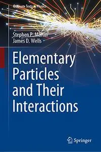 Elementary Particles and Their Interactions