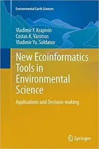 New Ecoinformatics Tools in Environmental Science: Applications and Decision-making (Repost)