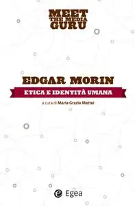 Edgar Morin - Etica e identità umana