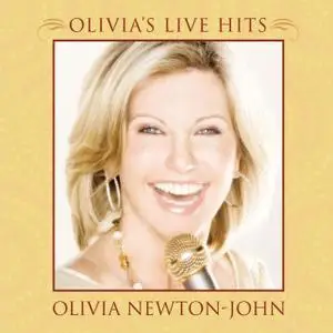Olivia Newton-John - Olivia's Live Hits (2008)