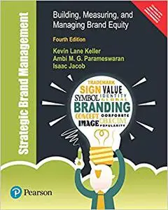 Strategic Brand Management: Building, Measuring, and Managing Brand Equity, 4/e (Repost)