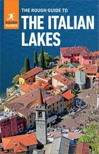 The Rough Guide to the Italian Lakes (Travel Guide eBook) (Rough Guides), 5th Edition