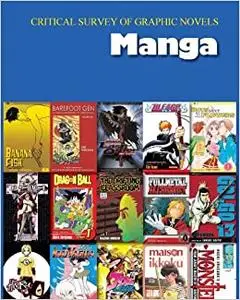 Critical Survey of Graphic Novels: Manga: Print Purchase Includes Free Online Access