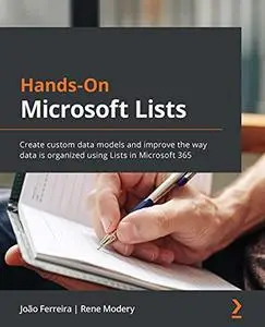 Hands-On Microsoft Lists:  Create custom data models and improve the way data is organized using Lists in Microsoft 365 (repost