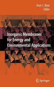 Inorganic Membranes for Energy and Environmental Applications (Repost)
