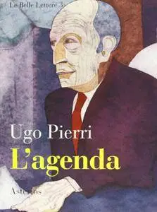 Ugo Pierri - L'agenda. Racconti tetrallegri