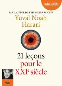 Yuval Noah Harari, "21 leçons pour le XXIe siècle"