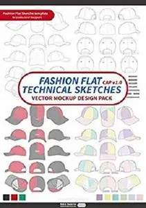 Cap Fashion flat technical drawing vector mockup design: Vector Apparel Templates and Fashion Flats Sketches