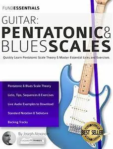 Guitar: Pentatonic and Blues Scales