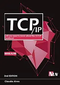 TCP / IP: All you need to know about the TCP/IP protocol , 2nd Edition