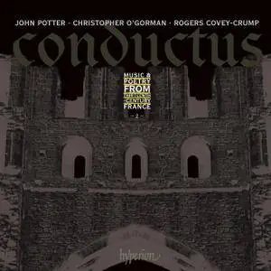 John Potter, Christopher O'Gorman, Rogers Covey-Crump - Conductus, Vol.2: Music & Poetry from 13th-century France (2013)