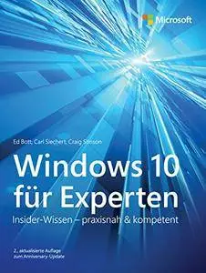 Windows 10 für Experten: Insider-Wissen - praxisnah & kompetent