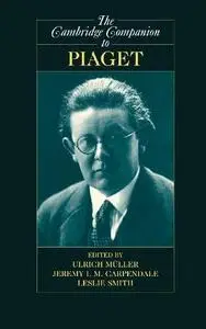 The Cambridge Companion to Piaget (Cambridge Companions to Philosophy)