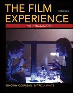 The Film Experience: An Introduction, 3rd Edition (Repost)