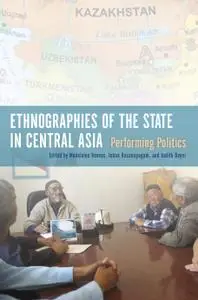 Ethnographies of the State in Central Asia