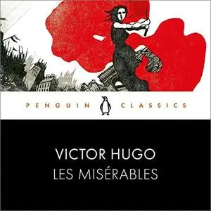 Les Misérables: Penguin Classics [Audiobook]